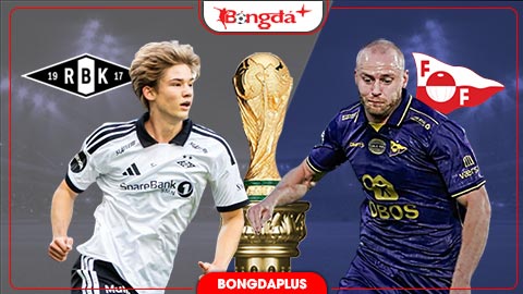 00h00 ngày 28/7: Rosenborg vs Fredrikstad